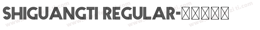 shiguangti Regular字体转换